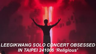 [LEEGIKWANG] LEEGIKWANG SOLO CONCERT OBSESSED IN TAIPEI 241006 ‘Religious’