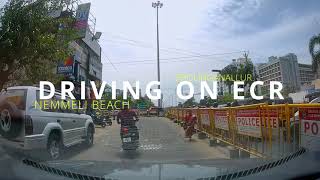 Drive from Sholinganallur to ECR beach, near Nemmeli