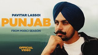 Punjab (HD Video) - Pavitar Lassoi | MXRCI | Latest Punjabi Songs 2023 | New Punjabi Songs 2023