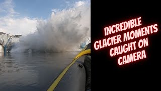 Incredible Glacier Moments Caught On Camera // 11 Amazing Collapses