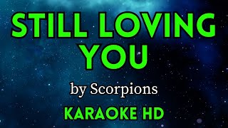 Still Loving You - Scorpions (HD Karaoke)