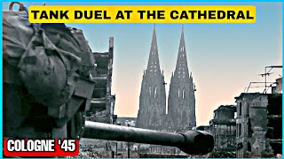 Pershing vs. Panther : The Epic Tank Duel At The Cologne Cathedral