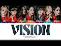 Dreamcatcher (드림캐쳐) - 'VISION' Lyrics [Color Coded_Han_Rom_Eng]