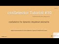 cssSelector Tutorial#10: Learn to write cssSelector for invisible dynamic Elements.