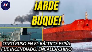 ¡Nuevo sabotaje! Buque ruso en llamas en el Mar Báltico. Barco espía fue incendiado frente a Siria.