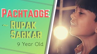 Rupak Sarkar : Pachtaoge | Cover | Unplugged | Arijit Singh | Nora Fatehi | Jaani | Bhushan Kumar