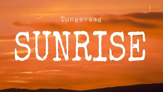 Tungevaag - Sunrise (Lyrics)