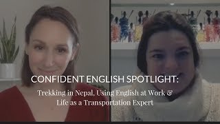 Confident English Spotlight with Beatriz - Trekking, English at Work, and Becoming Confident.