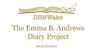 The Emma B. Andrews Diary Project
