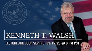 LECTURE AND BOOK SIGNING WITH KENNETH T. WALSH