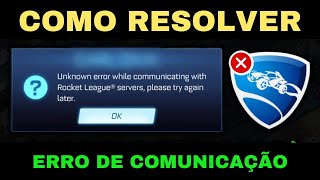 Como Resolver o Erro de Comunicação Com os Servidores do Rocket League ( ATUALIZADO 2025 )