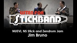 Stickband - Jim Bruno Jam w/ NUEVi, NS Stick \u0026 Zendrum