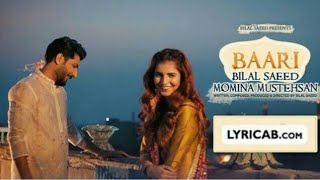 New version of baari song/ uchiyaan dewaraan (baari2)/ bilal saeed & momina mustehsan/liyerical song