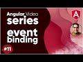 Angular Video Series Part 11 || Event Binding in Angular Tutorial For Beginners