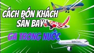 cách đón khách sân bay - trường hợp xe đang bên trong