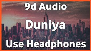 Duniyaa | 8d Song | Luka Chuppi | Kartik Aaryan | Kriti Sanon | Akhil | Dhvani B | Use Headphones