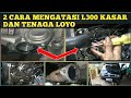 2 CARA MENGATASI MESIN L300 KASAR DAN TENAGA LOYO. #tutorialcarastelspeedbalap