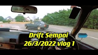 Simple Vlog Of Drift Sempoi 26~27 MARCH 2022 #speedcity #mcclubz #KeepItDream 追梦者