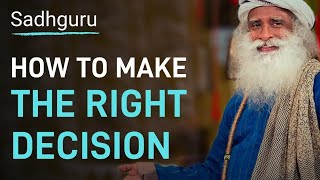 How To  Make The Right Decision Always -  sadhguru Motivational Speech | Motivation 2021.