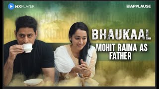 Mohit Raina as Father | Bhaukaal | MXPlayer