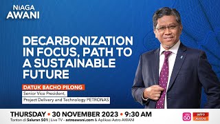 PETRONAS: Decarbonization In Focus, Path To A Sustainable Future