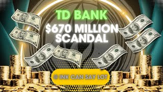 From Trustworthy to Tarnished: Inside TD Bank’s $670 Million Scandal #TDBankScandal #TDBank