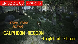 Episode 03- Part 2 - Light of Elion