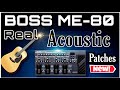 Boss ME-80 | Patches | Acoustic Simulator | Boss New Tone