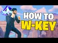 How To W-KEY Like a PRO (For Beginners)