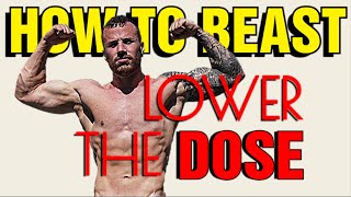 How to Beast: 500mg? LOWER YOUR DOSE!