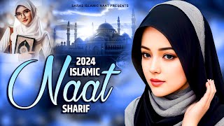2024 New Naat Sharif | Superhit Islamic Naat Sharif | Top 11 Naat Sharif | Urdu Naat Sharif | Naat