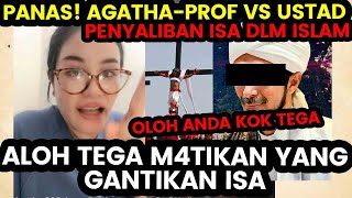 DIALOG PANAS AGATHA VS USTAD: ALOH TEGA M4TIKAN YANG GANTIKAN ISA