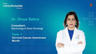 Dr. Divya Sehra | Cervical Cancer |  Manipal Hospital Delhi