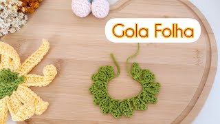 Fofurinha flor amigurumi/gola de folhas /PASSO A PASSO