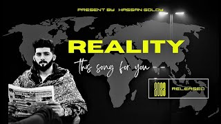 Reality (Song)  By Hassan Goldy | New Punjabi Song 2023 Presented by Status House