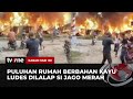 Berkobar Hebat! 25 Rumah di Riau Ludes Terbakar! | Kabar Hari Ini tvOne