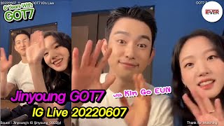 220607 Jinyoung GOT7 IG Live (with Kim Go Eun) [FULL]