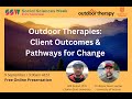 Outdoor Therapies: Client Outcomes and Pathways for Change