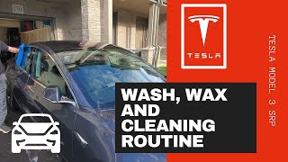 Tesla Model 3 - Washing, Wax, and Cleaning Routine