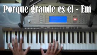 Porque Grande Es El Señor Em Acordes Chordify