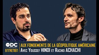 YOUSSEF HINDI : aux fondements de l'hégémonie américaine