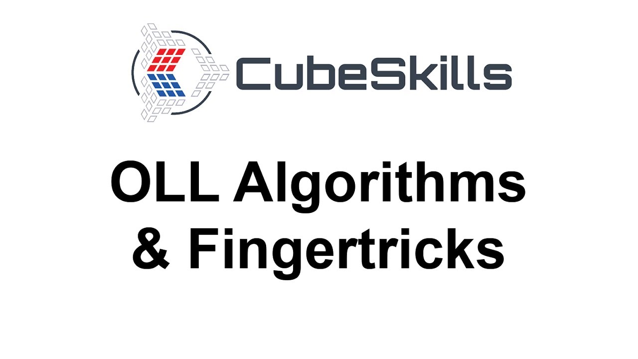 Oll Algorithms Fingertricks From Cubeskills Youtube