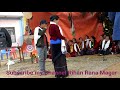 तनहुँ को झ्याउरे नॉच popular magar jhaure dance