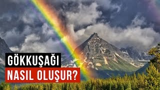 GÖKKUŞAĞI NASIL OLUŞUR?