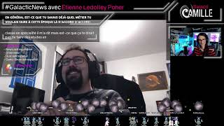 GalacticNews avec Etienne Ledolley Poher