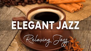 Elegant Jazz - Relaxing Jazz Music - Elegant Piano Jazz for Relaxing