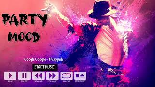 Party Mood Tamil Mp3 Songs || Collection Songs Jukebox 🎉
