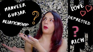 Assumptions About me! Dating Manveer Gurjar? Depression? Income? Introvert?...