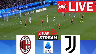 Milan vs Juventus 🔴[LIVE] | Lega Serie A 2024/25 | Live match today!