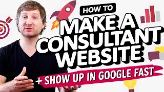 Consultants - Here's How to Build a Business Consulting Website (In 5 Mins) that Shows Up In Google